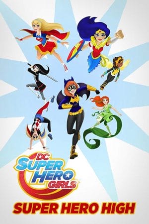 DC Super Hero Girls: Super Hero High